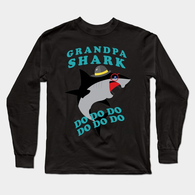 Grandpa Shark do do do Long Sleeve T-Shirt by Diannas